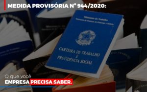 Medida Provisoria O Que Voce Empresa Precisa Saber Notícias E Artigos Contábeis Notícias E Artigos Contábeis - Adjutos Assessoria Contábil