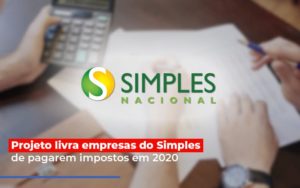 Projeto Livra Empresa Do Simples De Pagarem Post Contabilidade No Itaim Paulista Sp | Abcon Contabilidade Notícias E Artigos Contábeis Notícias E Artigos Contábeis - Adjutos Assessoria Contábil