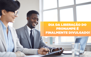 Dia Da Liberacao Do Pronampe E Finalmente Divulgado Notícias E Artigos Contábeis Notícias E Artigos Contábeis - Adjutos Assessoria Contábil