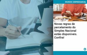 Novas Regras De Parcelamento Do Simples Nacional Estao Disponiveis Confira Organização Contábil Lawini Notícias E Artigos Contábeis - Adjutos Assessoria Contábil