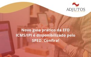 Novo Guia Pratico Da Efd Adjutos - Adjutos Assessoria Contábil